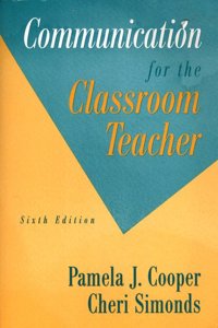 Communication for the Classroom Teacher