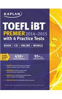 Kaplan TOEFL iBT Premier 2014-2015 with 4 Practice Tests [With 2 CDROMs]