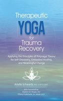 Therapeutic Yoga for Trauma Recovery