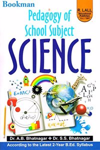 Pedagogy Of School Subject Science [Paperback] Dr. A.B. Bhatnagar and Dr. S.S. Bhatnagar