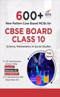 600+ New Pattern Case Study MCQs for CBSE Board Class 10 - Science, Mathematics & Social Studies