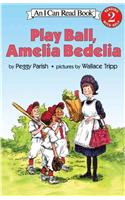 Play Ball, Amelia Bedelia