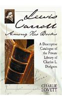 Lewis Carroll Among His Books