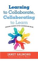 Learning to Collaborate, Collaborating to Learn