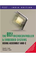 The 8051 Microcontroller & Embedded Systems using Assembly a