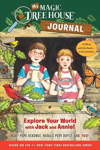 My Magic Tree House Journal: Explore Your World with Jack and Annie! A Fill-In Activity Book with Stickers!(Magic Tree House)