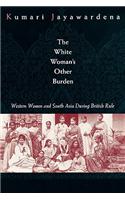 The White Woman's Other Burden