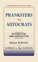 Pranksters vs. Autocrats