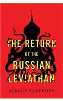 The Return of the Russian Leviathan