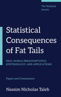 Statistical Consequences of Fat Tails