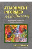 Attachment Informed Art Therapy