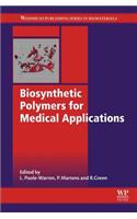 Biosynthetic Polymers for Medical Applications
