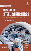 Design of Steel Structures, 5ed: By Limit State Method as per IS:800 - 2007