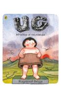 UG: Boy Genius of the Stone Age and His Search for Soft Trousers