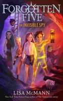 The Invisible Spy (The Forgotten Five, Book 2)