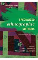 Specialized Ethnographic Methods