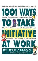 1001 Ways Employees Can Take Initiative at Work