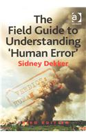 Field Guide to Understanding 'Human Error'