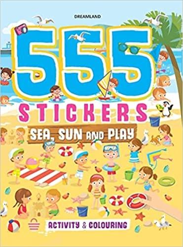555 Stickers, Sea, Sun and Play Activity & Colouring Book