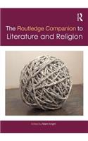 The Routledge Companion to Literature and Religion