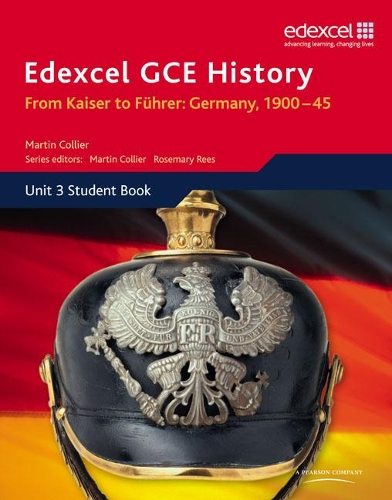 Edexcel GCE History A2 Unit 3 D1 From Kaiser to Fuhrer: Germany 1900-45