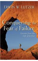 Conquering the Fear of Failure