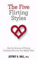 The Five Flirting Styles