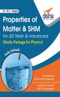 Properties of Matter & SHM for JEE Main & Advanced (Study Package for Physics)