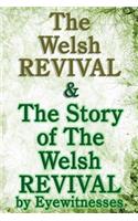 The Welsh Revival & The Story of The Welsh Revival