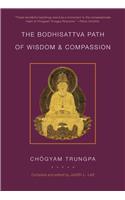 The Bodhisattva Path of Wisdom and Compassion