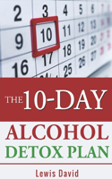 10-Day Alcohol Detox Plan