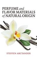 Perfume and Flavor Materials of Natural Origin