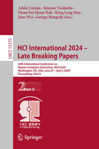 HCI International 2024 – Late Breaking Papers
