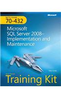 MCTS Self-Paced Training Kit (Exam 70-432): Microsoft SQL Server 2008--Implementation and Maintenance [With CDROM]