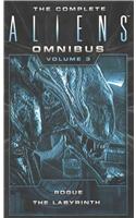Complete Aliens Omnibus: Volume Three (Rogue, Labyrinth)