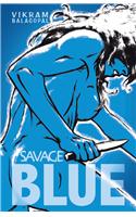 Savage Blue: A Novel