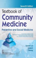 Textbook of Community Medicine, 7/e Preventive and Social Medicine