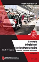 Groover Principles of Modern Manufacturing SI Version, Wiley India Edition