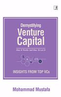 Demystifying Venture Capital