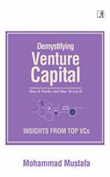 Demystifying Venture Capital