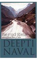 The Mad Tibetan: Stories from Then and Now