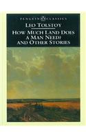 How Much Land Does a Man Need? & Other Stories