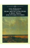 How Much Land Does a Man Need? and Other Stories