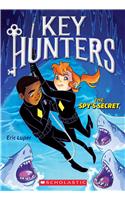 Spy's Secret (Key Hunters #2)