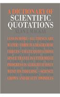 A Dictionary of Scientific Quotations