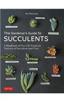 Gardener's Guide to Succulents