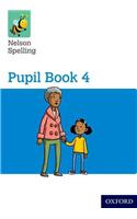 Nelson Spelling Pupil Book 4 Year 4/P5