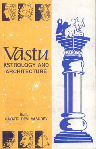 Vastu, Astrology and Architecture