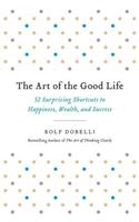 Art of the Good Life