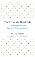 Art of the Good Life